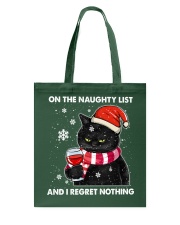 ON THE NAUGHTY LIST AND I REGRET NOTHING Tote Bag tile