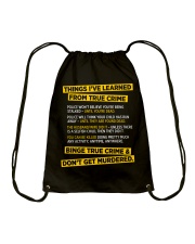 THING I'VE LEARNED FROM TRUE CRIME Drawstring Bag tile
