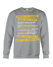 THING I'VE LEARNED FROM TRUE CRIME Crewneck Sweatshirt tile