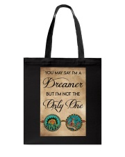 YOU MAY SAY I'M A DREAMER Tote Bag tile