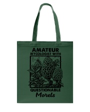 AMATEUR MYCOLOGIST WITH QUESTIONABLE MORELS Tote Bag tile