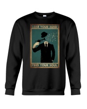 LOSE YOUR MIND FIND YOUR SOUL Crewneck Sweatshirt tile