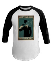 LOSE YOUR MIND FIND YOUR SOUL Baseball Tee tile