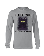 FLUFF YOU YOU FLUFFIN' FLUFF Long Sleeve Tee tile