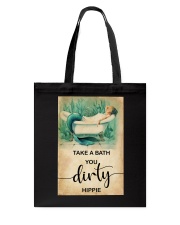 TAKE A BATH YOU DURTY HIPPIE Tote Bag tile