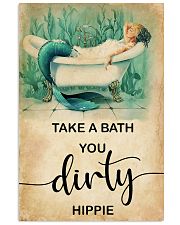 TAKE A BATH YOU DURTY HIPPIE 11x17 Poster front