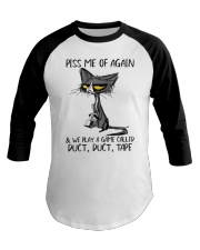 PISS ME OFF AGAIN Baseball Tee tile