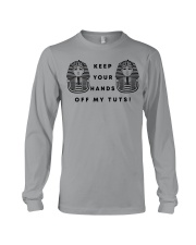 KEEP YOUR HAND OFF MY TUTT Long Sleeve Tee tile