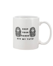 KEEP YOUR HAND OFF MY TUTT Mug tile