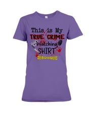 THIS IS MY TRUE CRIME WATCHING SHIRT Premium Fit Ladies Tee tile