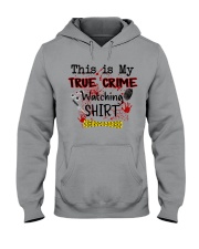 THIS IS MY TRUE CRIME WATCHING SHIRT Hooded Sweatshirt tile