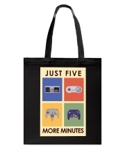 JUST FIVE MORE MINUTES Tote Bag tile