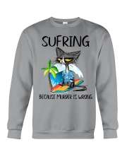 SURFING BECAUSE MURDER IS WRONG Crewneck Sweatshirt tile