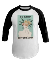 BE KIND TO YOUR MIND Baseball Tee tile