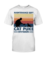 MAINTENANCE DEPT CAT PUKE DIVISION Classic T-Shirt front