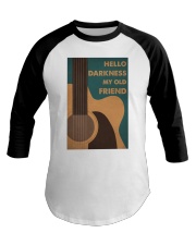 HELLO DARKNESS MY OLD FRIEND Baseball Tee tile