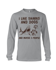 I LIKE SHARKS AND DOGS AND MAYBE 3 PEOPLE Long Sleeve Tee tile