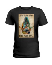 LOSE YOUR MIND FIND YOUR SOUL Ladies T-Shirt tile