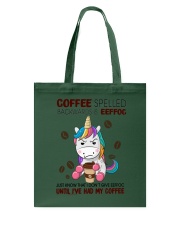 COFFEE SPELLED BACKWARDS IS EFFOC Tote Bag tile