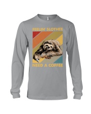 FEELIN' SLOTHEE NEED A COFFEE Long Sleeve Tee tile