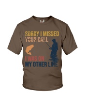 SORRY I MISSED YOUR CALL I WAS ON MY OTHER LINE Youth T-Shirt tile