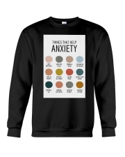 THINGS THAT HELP ANXIETY Crewneck Sweatshirt tile