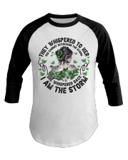 THEY WHISPERED TO HER YOU CANNOT WITHSTAND THE STORM Baseball Tee tile
