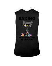 BAKING BECAUSE MURDER IS WRONG Sleeveless Tee tile