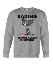 BAKING BECAUSE MURDER IS WRONG Crewneck Sweatshirt tile