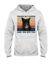 TOUCH MY COFFEE Hooded Sweatshirt front