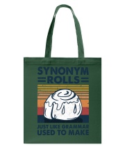 SYNONYM ROLLS JUST LIKE GRAMMAR USED TO MAKE Tote Bag tile