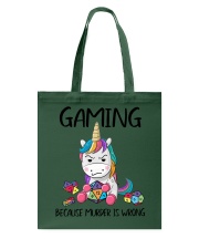 GAMING BECAUSE MURDER IS WRONG Tote Bag tile