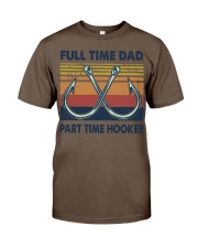 FULL TIME DAD - PART TIME HOOKER Classic T-Shirt tile
