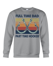 FULL TIME DAD - PART TIME HOOKER Crewneck Sweatshirt tile