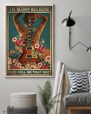 I'M BLUNT BECAUSE GOD ROLL ME THAT WAY 11x17 Poster lifestyle-poster-1