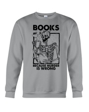BOOKS BECAUSE MURDER IS WRONG Crewneck Sweatshirt tile