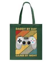 DADDY BY DAY GAMER BY NIGHT Tote Bag tile