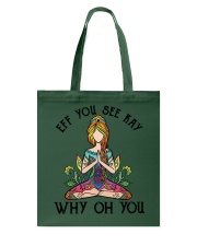 EFF YOU SEE KEY WHY OH YOU Tote Bag tile