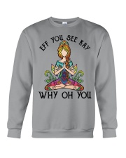 EFF YOU SEE KEY WHY OH YOU Crewneck Sweatshirt tile