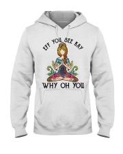 EFF YOU SEE KEY WHY OH YOU Hooded Sweatshirt front