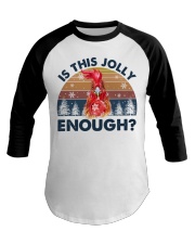 IS THIS JOLLY ENOUGH Baseball Tee tile