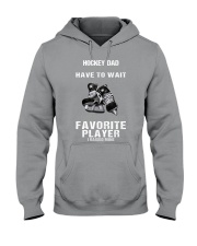 HOCKEY DAD SOME PEOPLE HAVE TO WAIT Hooded Sweatshirt tile