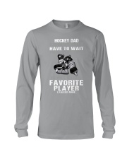 HOCKEY DAD SOME PEOPLE HAVE TO WAIT Long Sleeve Tee tile