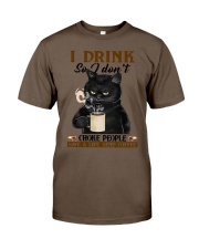 I DRINK SO I DON'T CHOKE PEOPLE Classic T-Shirt tile