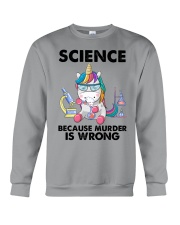 SCIENCE BECAUSE MURDER IS WRONG Crewneck Sweatshirt tile