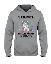 SCIENCE BECAUSE MURDER IS WRONG Hooded Sweatshirt tile