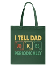 I TELL DAD JOKES PERIODICALLY Tote Bag tile