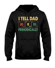 I TELL DAD JOKES PERIODICALLY Hooded Sweatshirt front