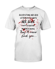 BLOOD STAINS ARE RED Classic T-Shirt front