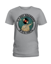 IT'S NOT HOARDING IF IT'S VINYL Ladies T-Shirt tile